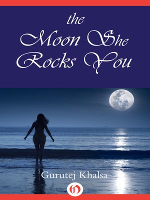 cover image of The Moon She Rocks You